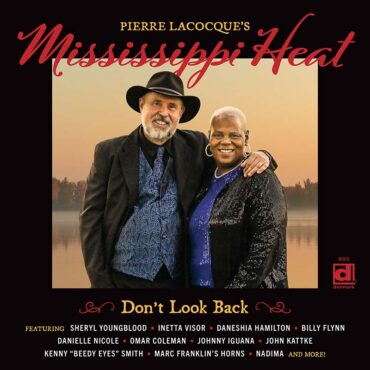 Pierre Lacocque’s Mississippi Heat – Don’t Look Back_800px