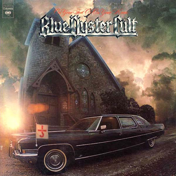 Blue Öyster Cult - On Your Feet or On Your Knees - BluesWave Radio