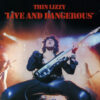 Thin Lizzy – Live And Dangerous